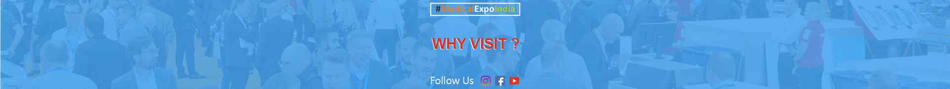 WHY-VISIT-medical-expo-india-Lucknow-indore-guwahati-kolkata